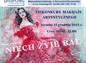 VII Konkurs Makijażu Artystycznego - "Niech żyje bal".